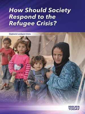 cover image of How Should Society Respond to the Refugee Crisis?